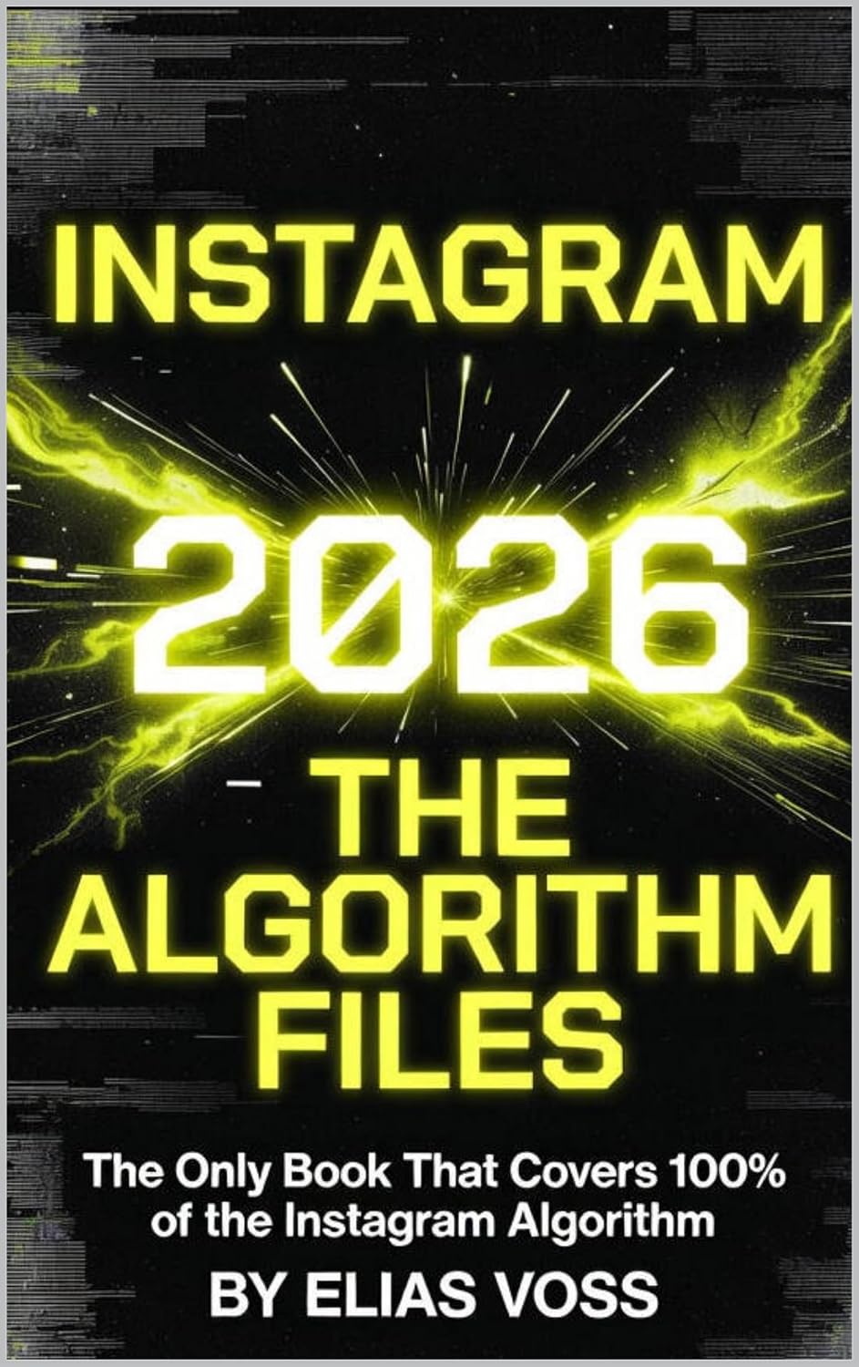 Instagram 2026: The Algorithm Files: The Only Book That Covers 100% of the Instagram Algorithm (English Edition) baixar o livro de graça
