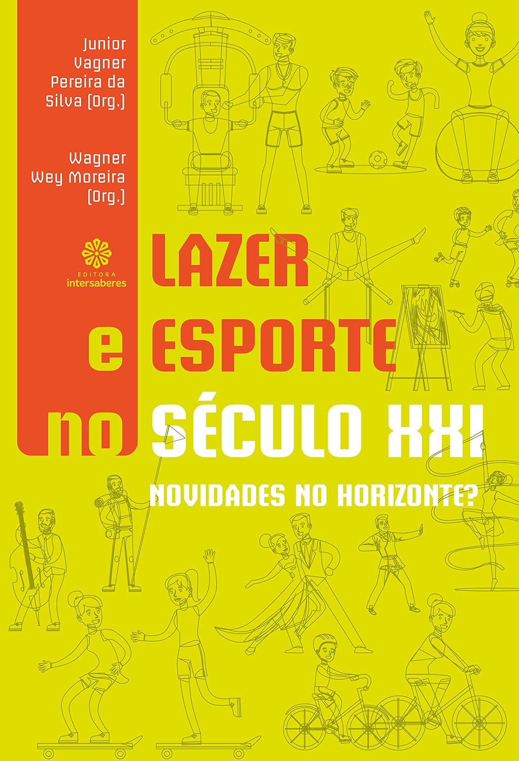 Lazer e esporte no século XXI:: novidades no horizonte? baixar livro de graça