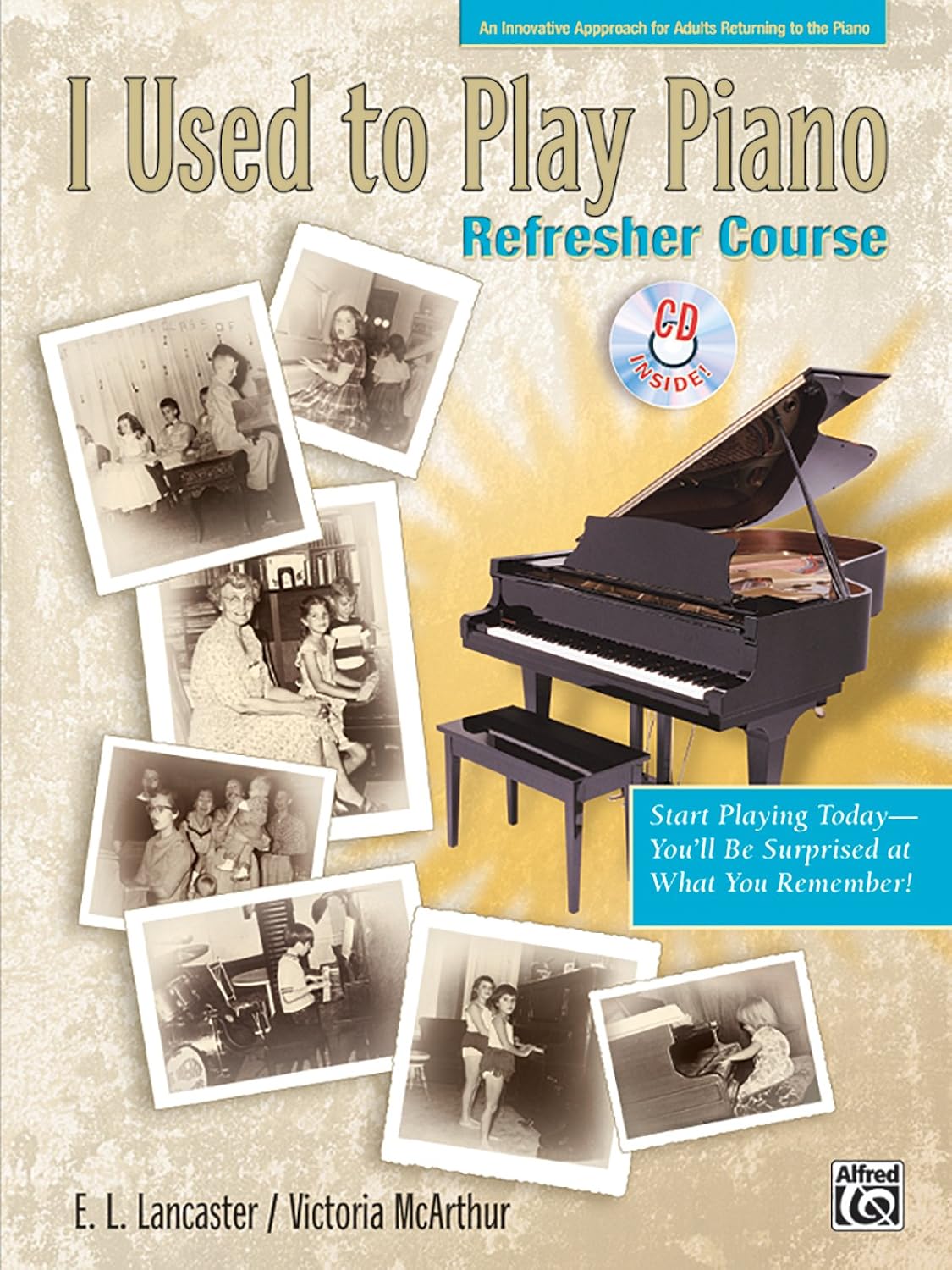 I Used to Play Piano -- Refresher Course: An Innovative Approach for Adults Returning to the Piano, Comb Bound Book & CD baixar livro de graça