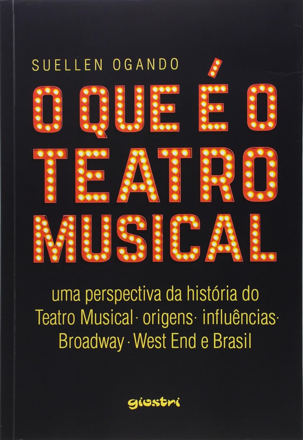 O que é o teatro musical - uma perspectiva da história do teatro musical - origens - influências - Broadway - West end e Brasil: uma Perspectiva da ... - Influências - Broadway - West end e Brasil