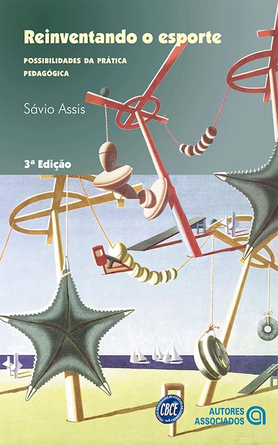 Reinventando o esporte: possibilidades da prática pedagógica baixar o livro de graça