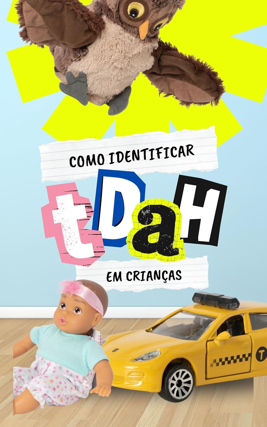 ler totalmente Como Identificar o TDAH em Crianças: Guia Prático para Pais e Educadores Reconhecerem os Sinais Precocemente