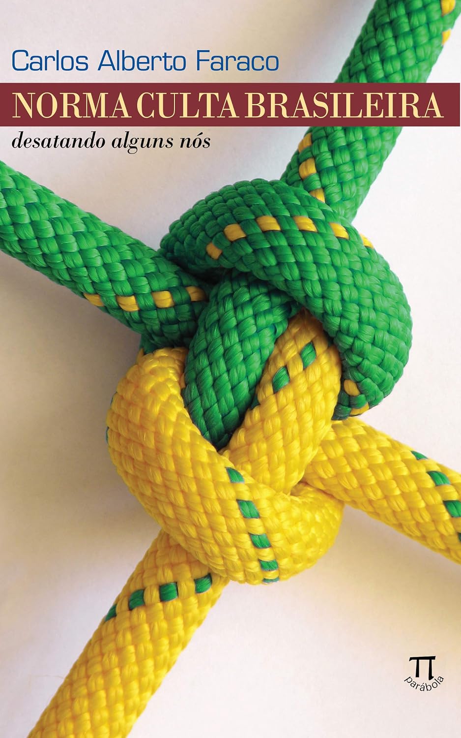 Norma culta brasileira: desatando alguns nós (Lingua[gem] Livro 25) baixar o livro de graça