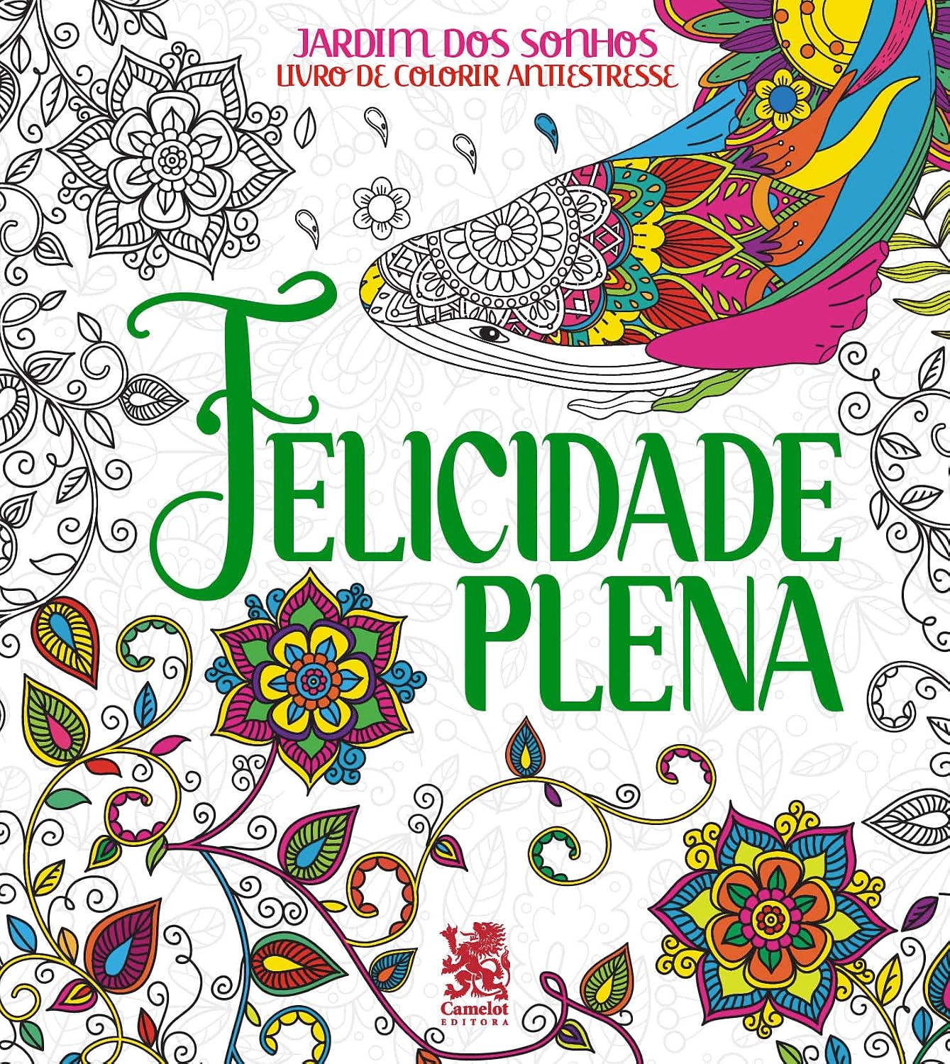 Jardim dos Sonhos - Felicidade Plena - Livro de Colorir Adulto baixar livro de graça