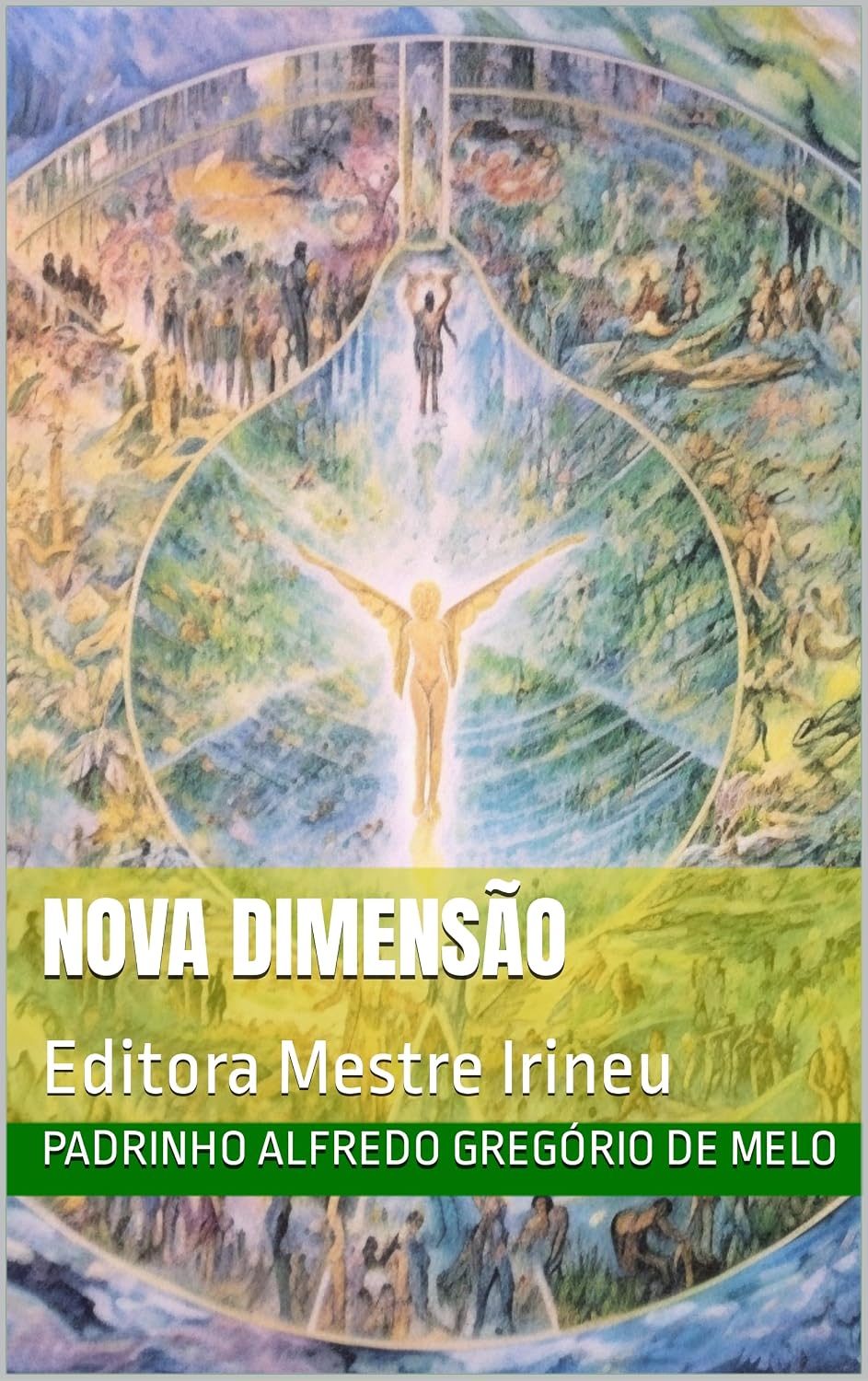 Nova Dimensão: Editora Mestre Irineu (Hinários do Santo Daime) baixar livro de graça