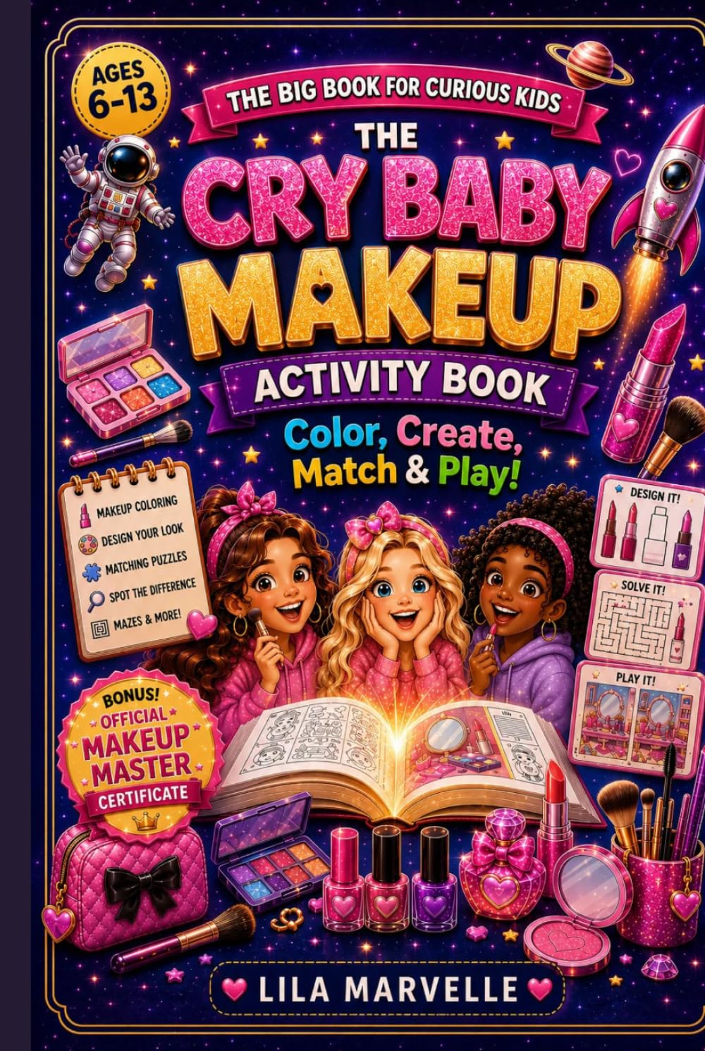 The Cry Baby Makeup Activity Book: Makeup Coloring, Creative Design, Puzzles, Mazes & Fun Activities for Girls Ages 6–13 baixar o livro de graça