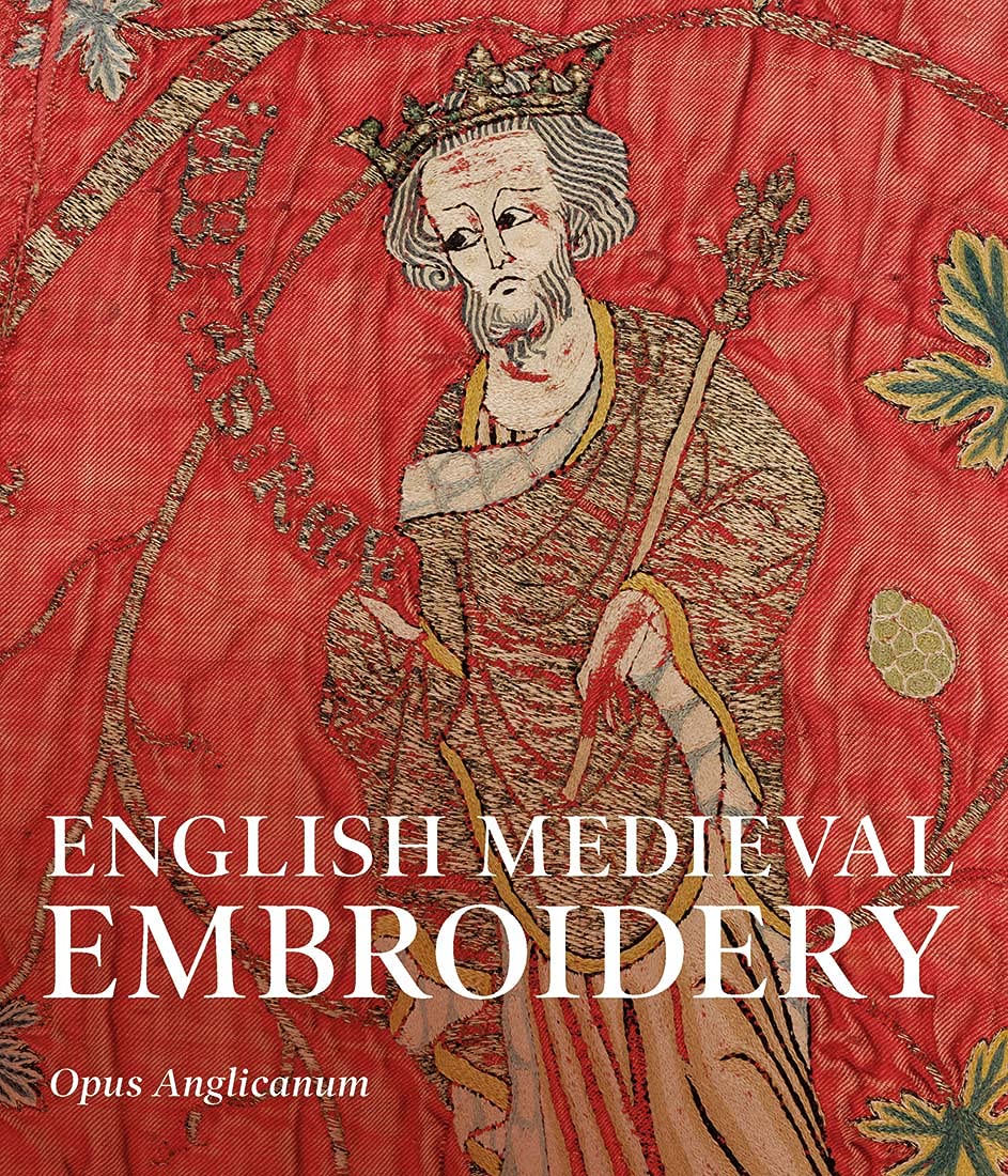 English Medieval Embroidery: Opus Anglicanum baixar o livro de graça