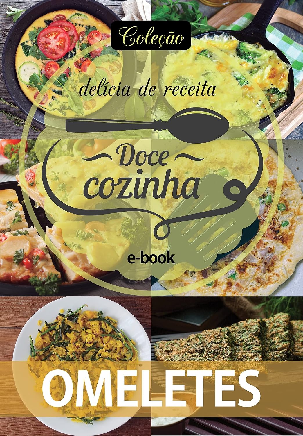 ler totalmente Coleção Doce Cozinha Ed. 10 - Omeletes