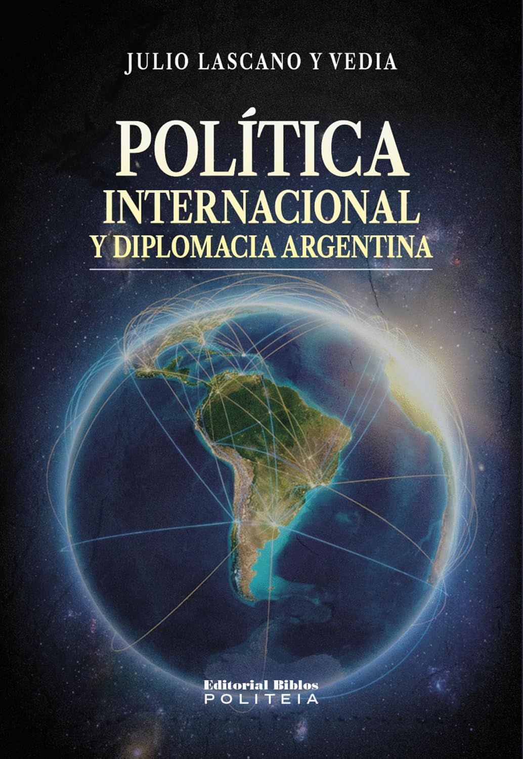 Política internacional y diplomacia argentina (Politeia) (Spanish Edition) baixar livro de graça