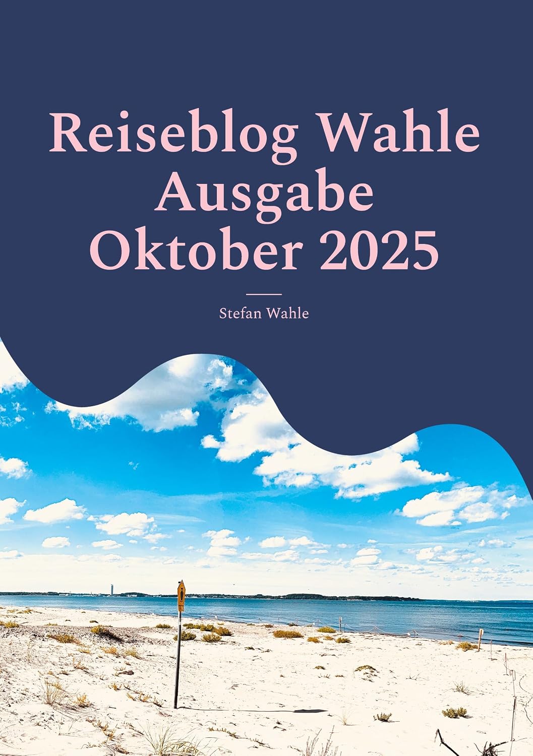 ler totalmente Reiseblog Wahle Ausgabe Oktober 2025: Strandführer Dassow (MV) (German Edition)