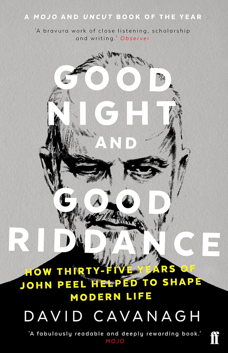Good Night and Good Riddance: How Thirty-Five Years of John Peel Helped to Shape Modern Life (English Edition) baixar livro de graça