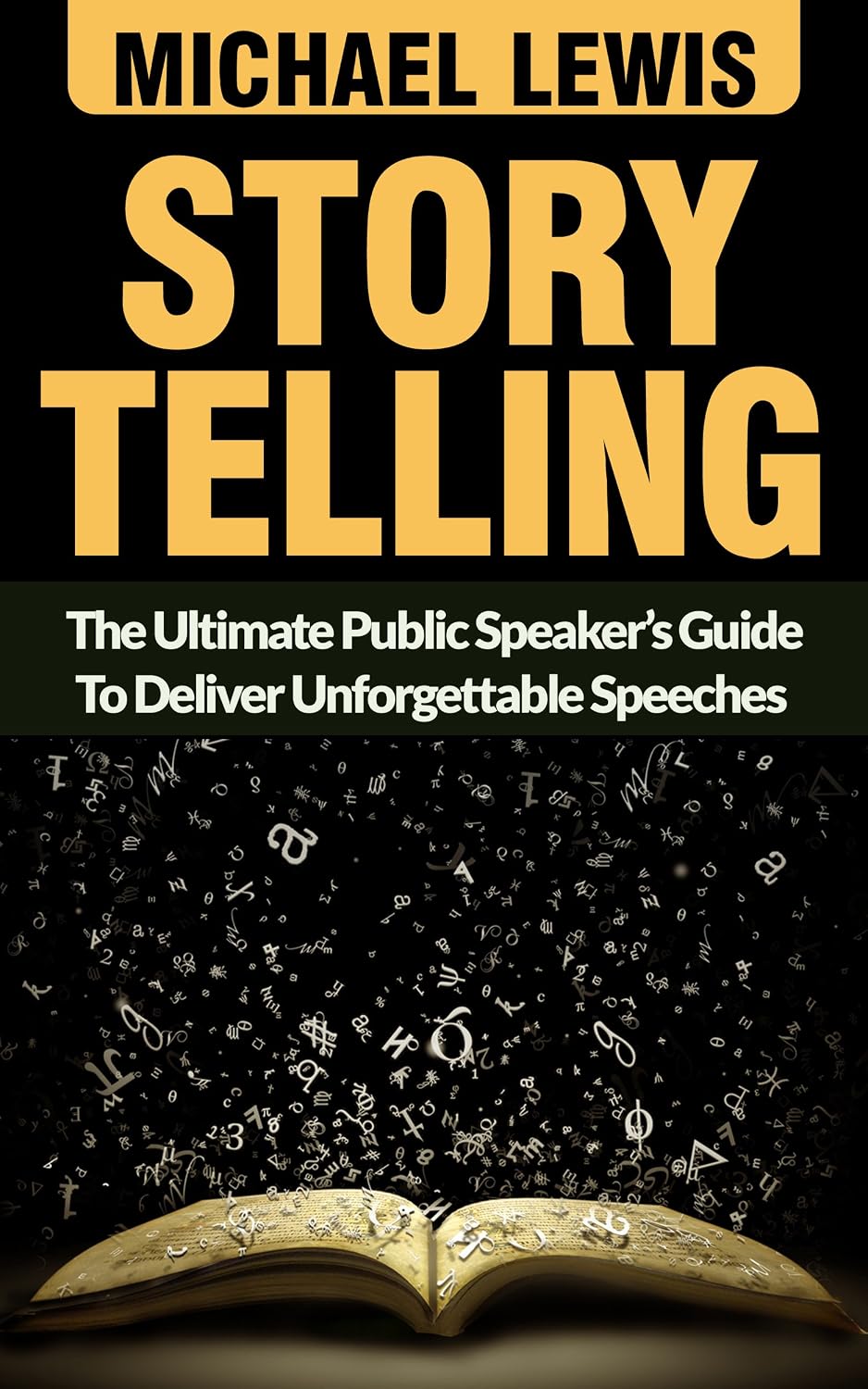 Storytelling: The Ultimate Public Speaker’s Guide To Deliver Unforgettable Speeches (Storytelling secrets, Ted talks, Public Speaking, Presentation skills) (English Edition) baixar o livro de graça
