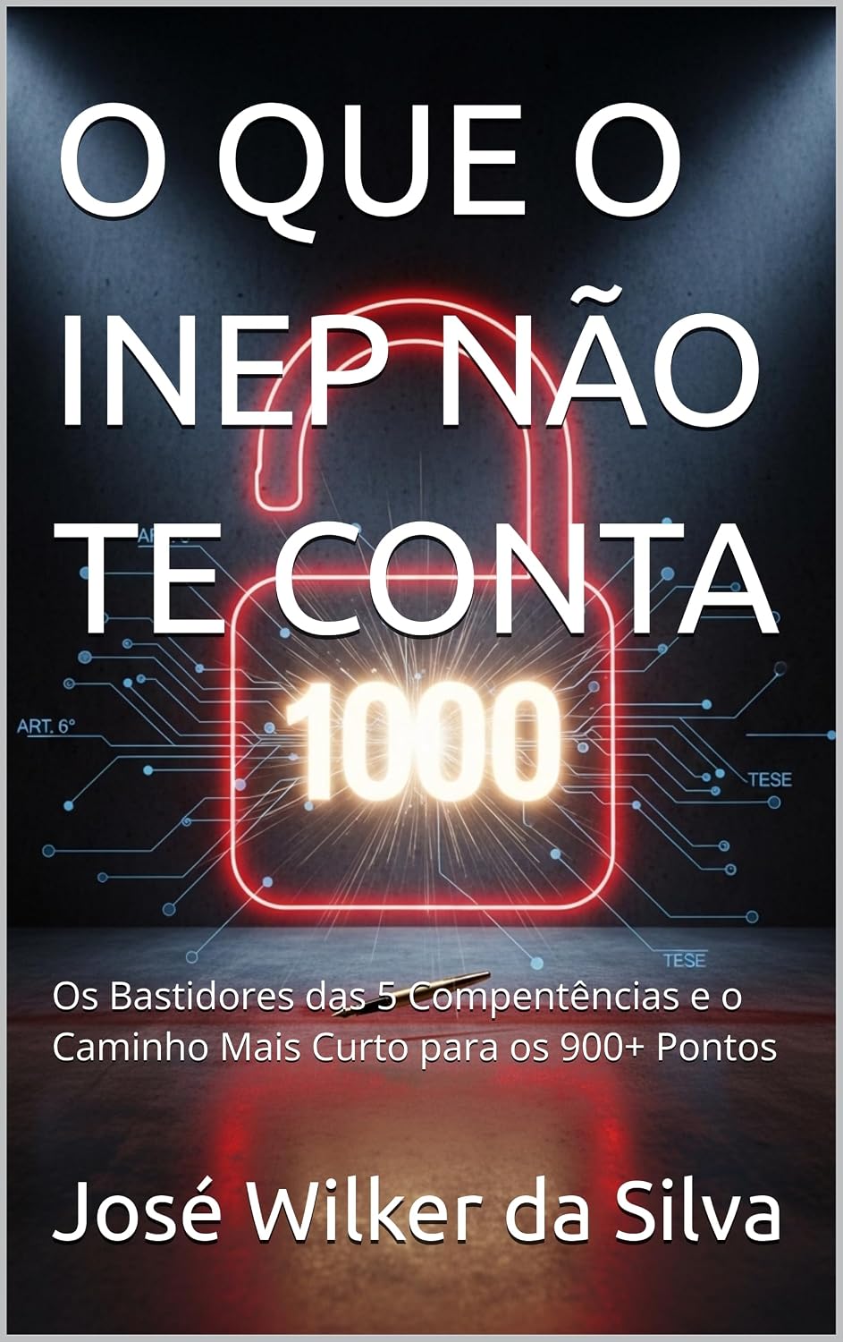 O QUE O INEP NÃO TE CONTA: Os Bastidores das 5 Compentências e o Caminho Mais Curto para os 900+ Pontos baixar o livro de graça