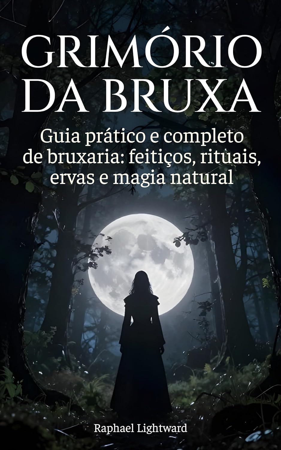 capítulo por capítulo baixar Grimório da bruxa: Guia prático e completo de bruxaria: feitiços, rituais, ervas e magia natural