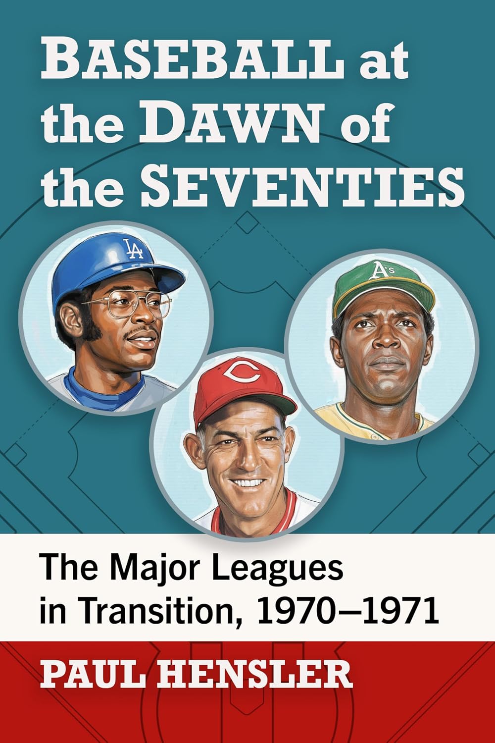 Baseball at the Dawn of the Seventies: The Major Leagues in Transition, 1970-1971 (English Edition)