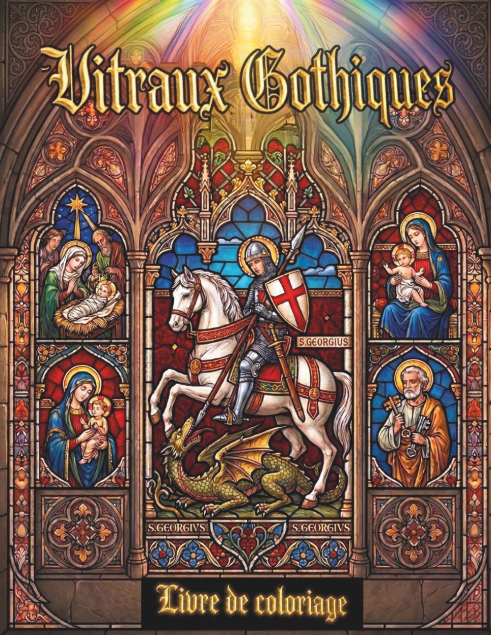 capítulo por capítulo baixar Vitraux Gothiques - Livre de coloriage: Pour Toute la Famille; Planches d'Art Sacré, Médiéval et Fantastique (French Edition)