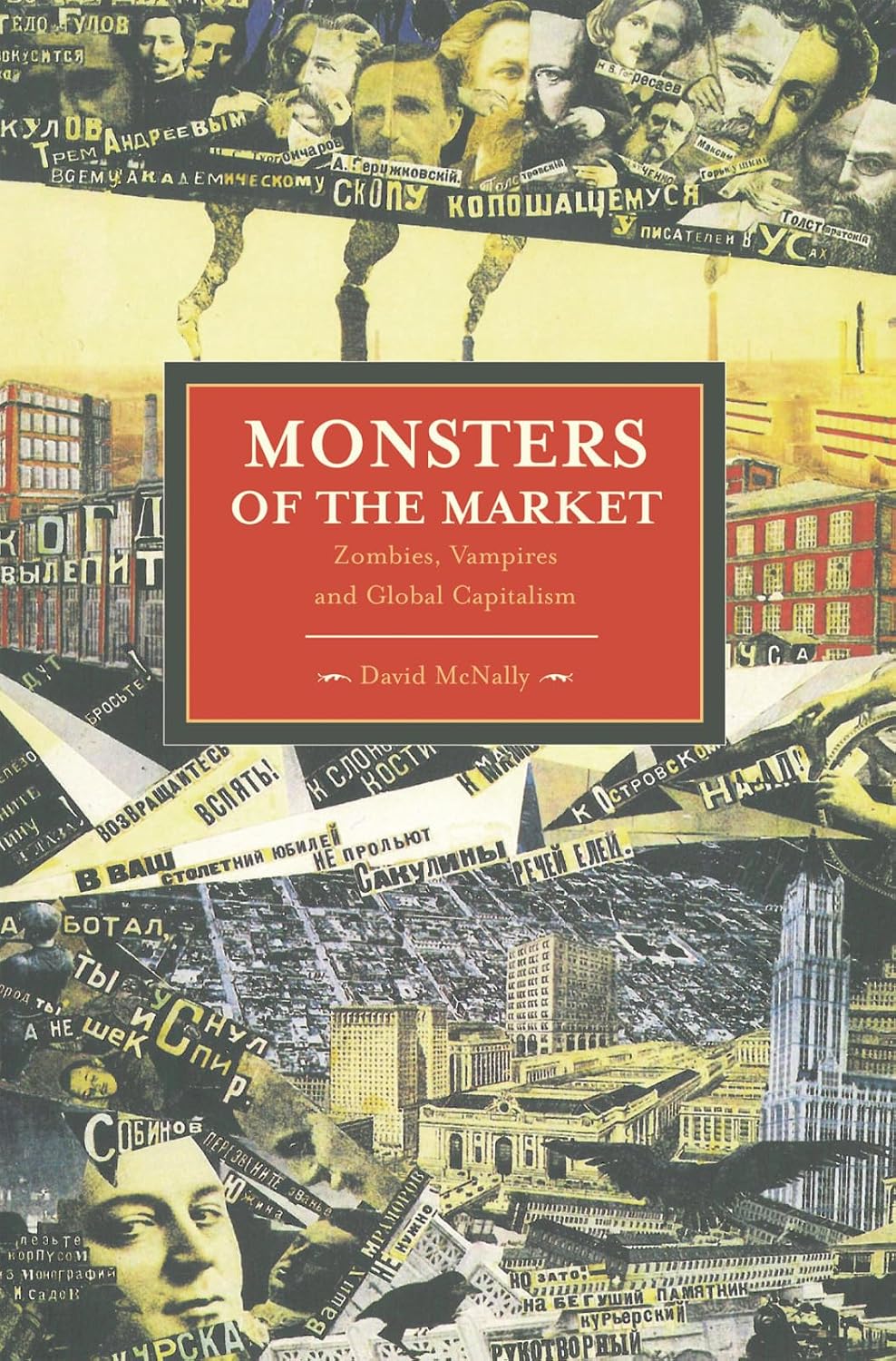 Monsters of the Market: Zombies, Vampires and Global Capitalism baixar o livro de graça