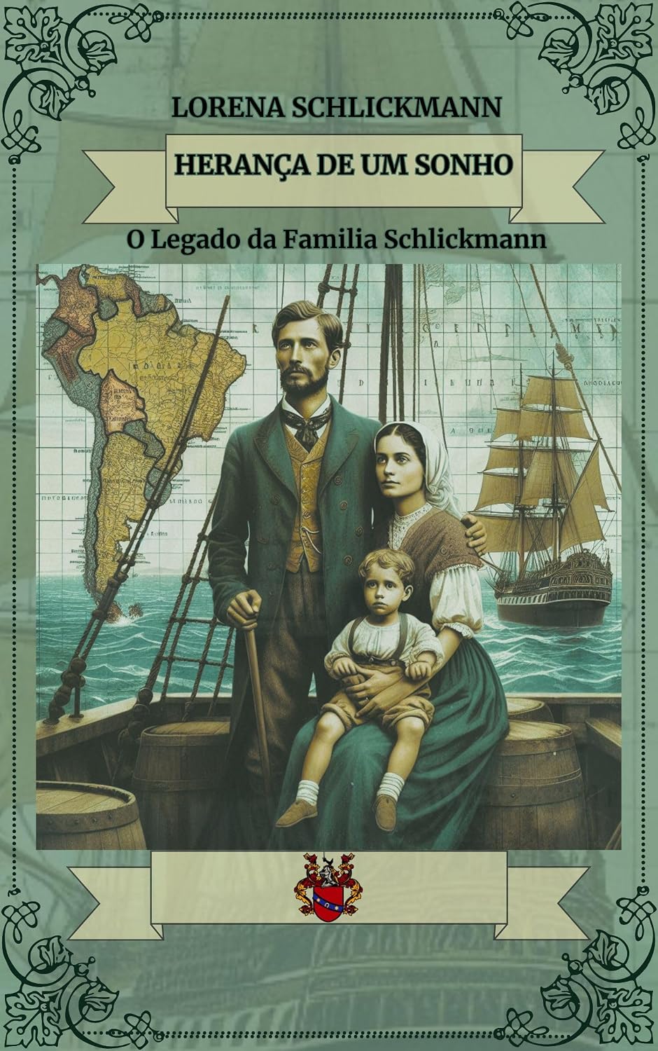 HERANÇA DE UM SONHO: O LEGADO DA FAMÍLIA SCHLICKMANN baixar o livro de graça