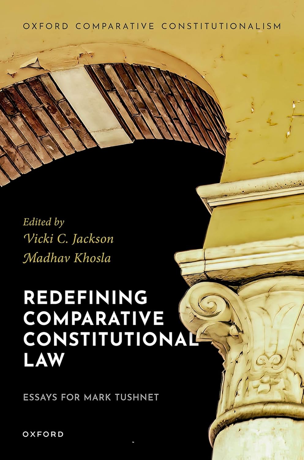 Redefining Comparative Constitutional Law: Essays for Mark Tushnet (Oxford Comparative Constitutionalism) (English Edition) baixar livro de graça