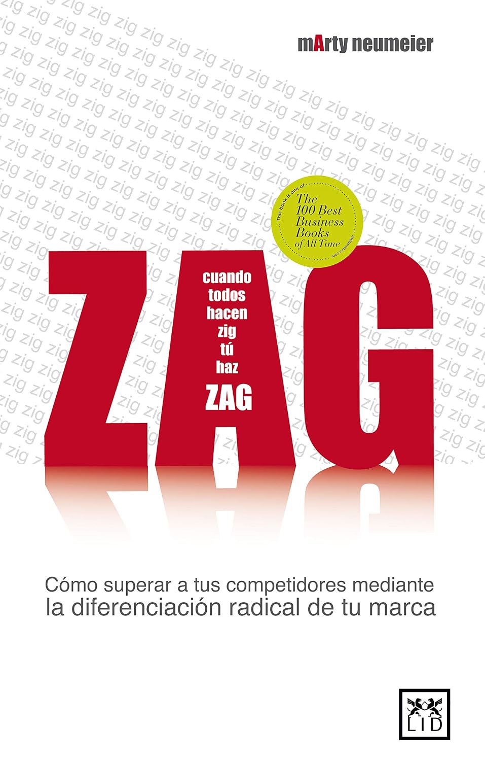 capítulo por capítulo baixar Zag. Cómo superar a tus competidores mediante la diferenciación radical de tu marca (VIVA) (Spanish Edition)