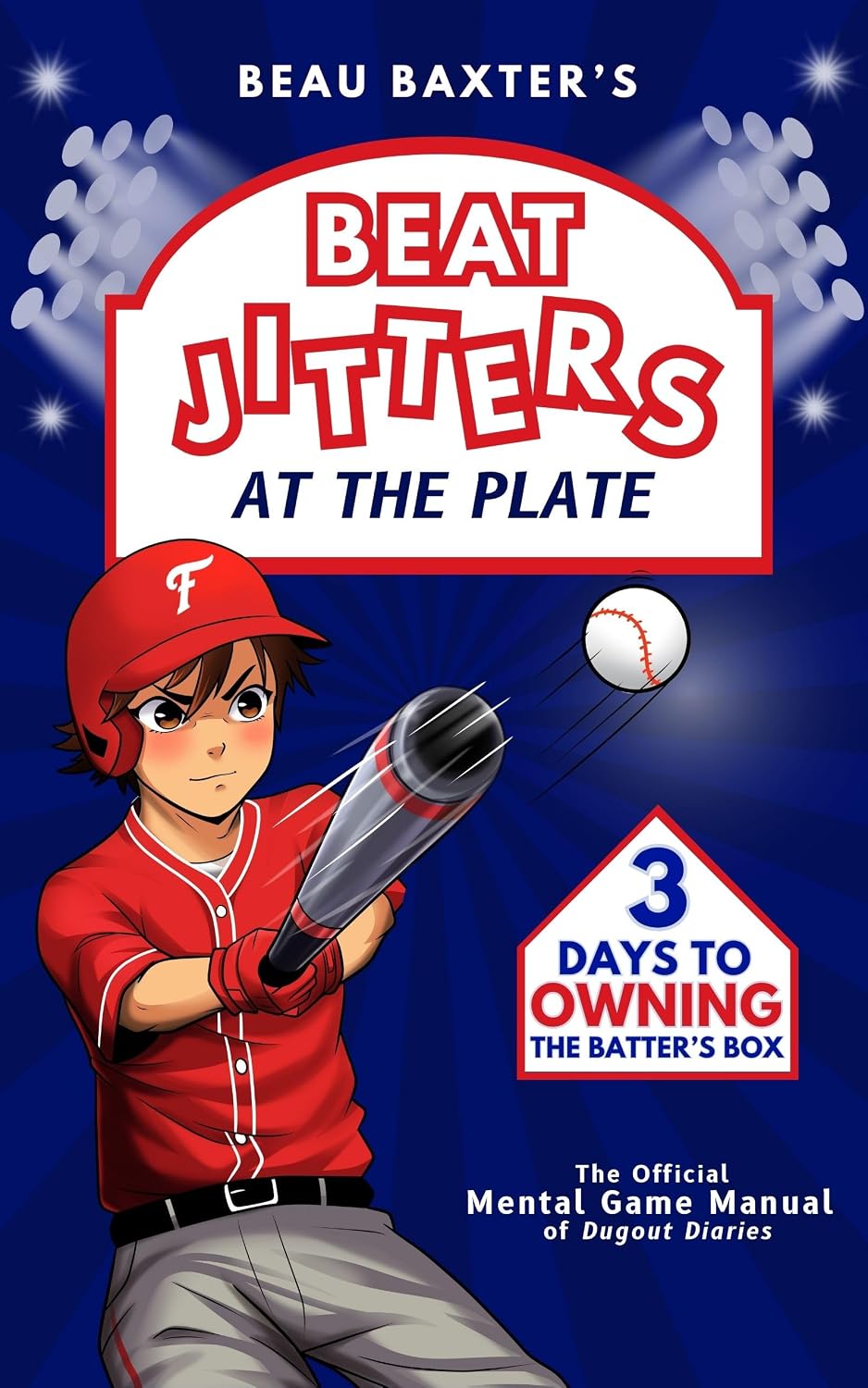 Beat Jitters at the Plate: 3 Days to Owning the Batter's Box (English Edition) baixar livro de graça