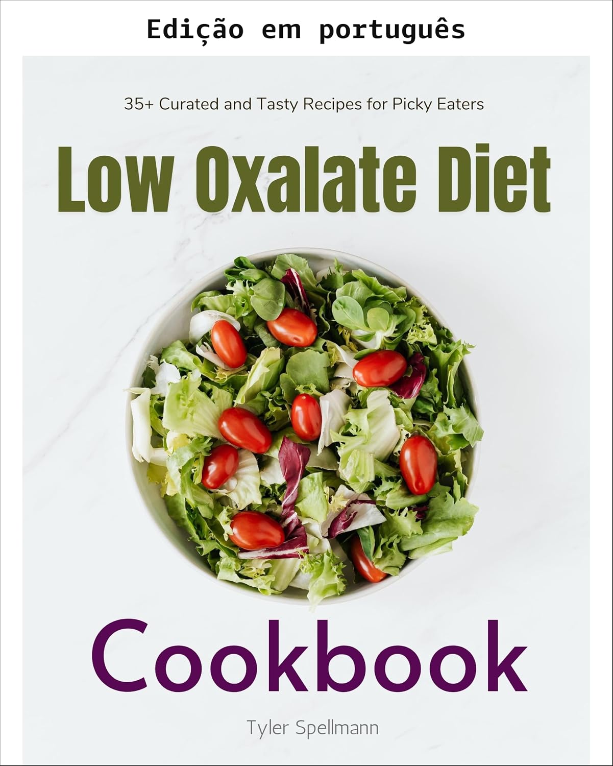 Livro de receitas da dieta baixa em oxalato: 35+ receitas selecionadas e deliciosas para paladares exigentes baixar livro de graça