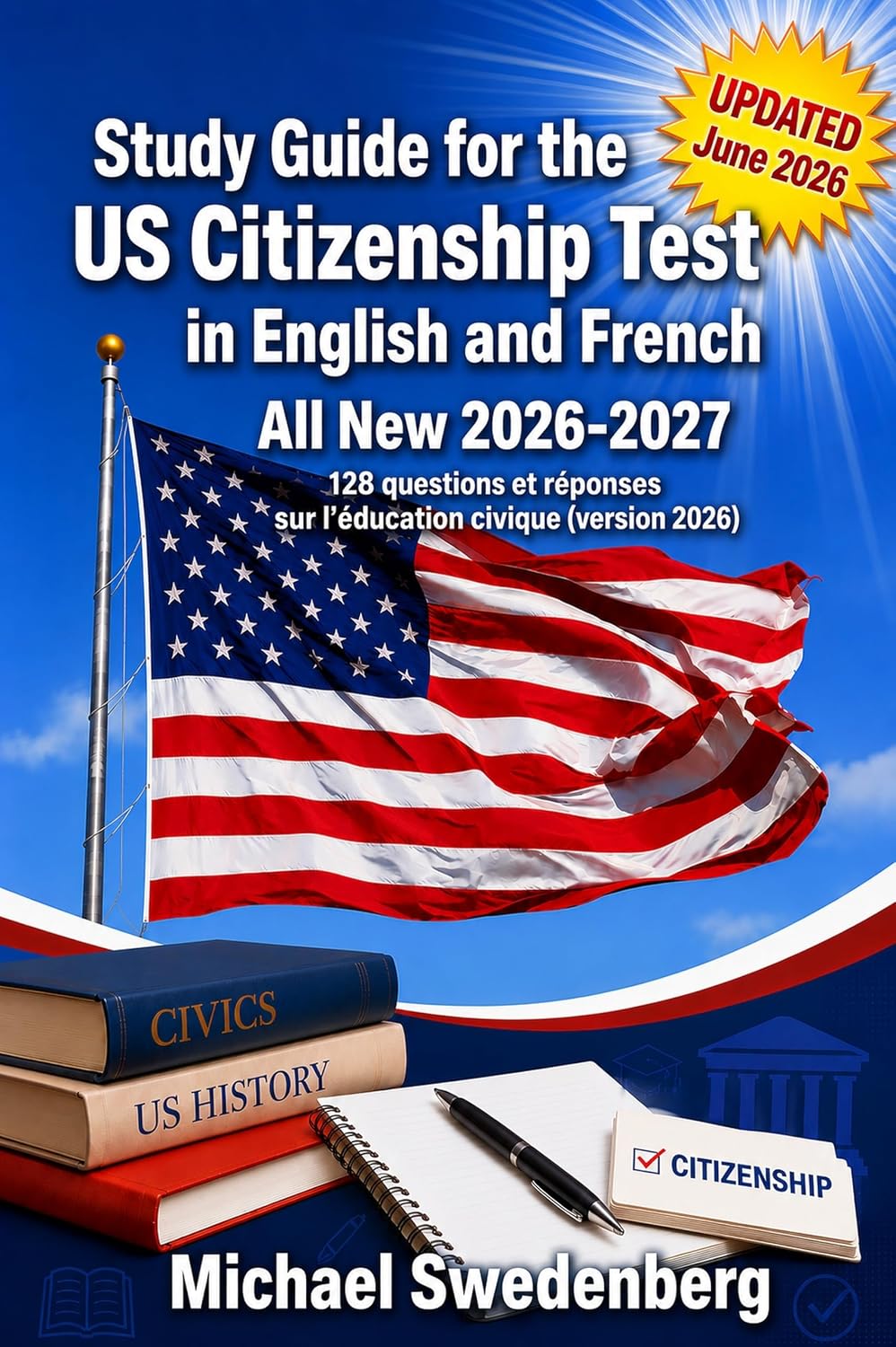 Study Guide for the US Citizenship Test in English and French: 128 questions et réponses sur l'éducation civique (version 2026) (2026 - 27 Study Guide... Citizenship Test Book 12) (English Edition) baixar livro de graça