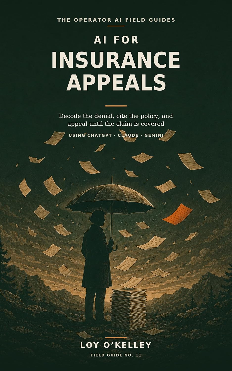 AI for Insurance Appeals: How to Use ChatGPT, Claude, and Gemini to Understand a Health-Insurance Denial, Organize Your Evidence, and Write a Stronger... AI Field Guides Book 11) (English Edition) baixar livro de graça