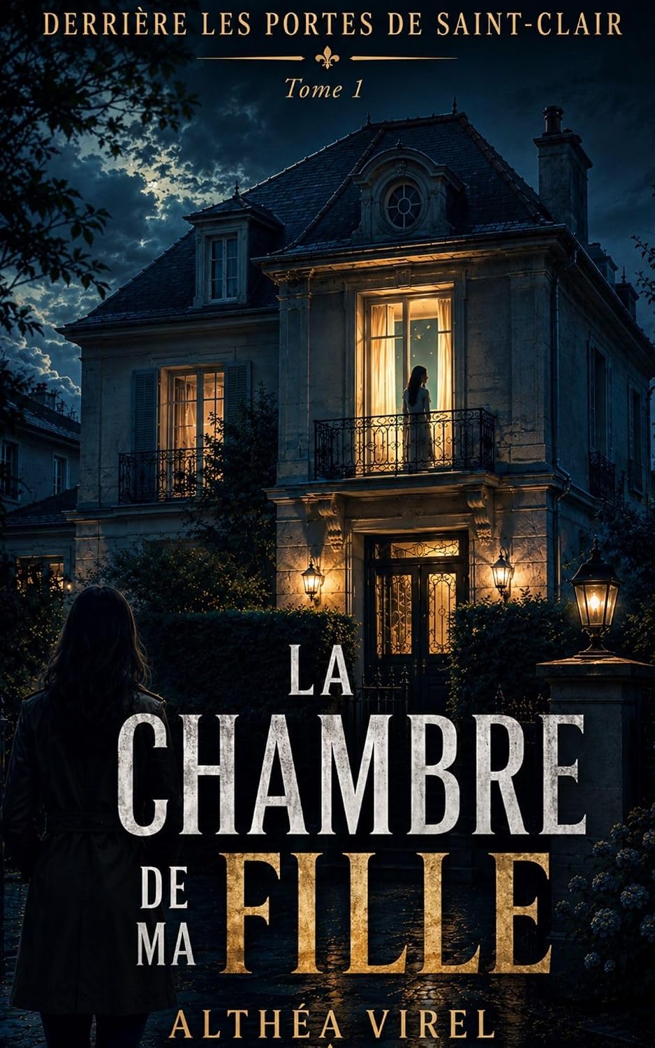 Derrière les portes de Saint-Clair Tome 1: La Chambre de ma fille: Une chambre vide. Une locataire inquiétante. Dix-neuf années de mensonges. (French Edition) baixar o livro de graça