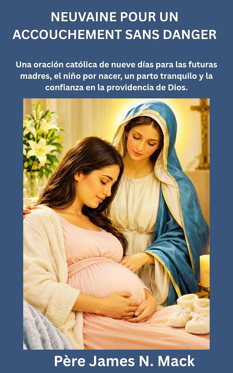 ler totalmente NEUVAINE POUR UN ACCOUCHEMENT SANS DANGER: Neuf jours de prière catholique pour les femmes enceintes, l'enfant à naître, un accouchement paisible et la... en la Providence divine (French Edition)