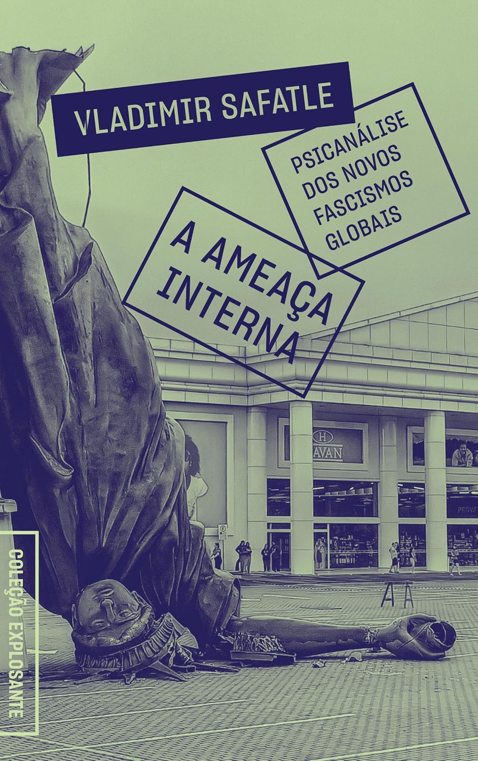 A ameaça interna: psicanálise dos novos fascismos globais baixar livro de graça