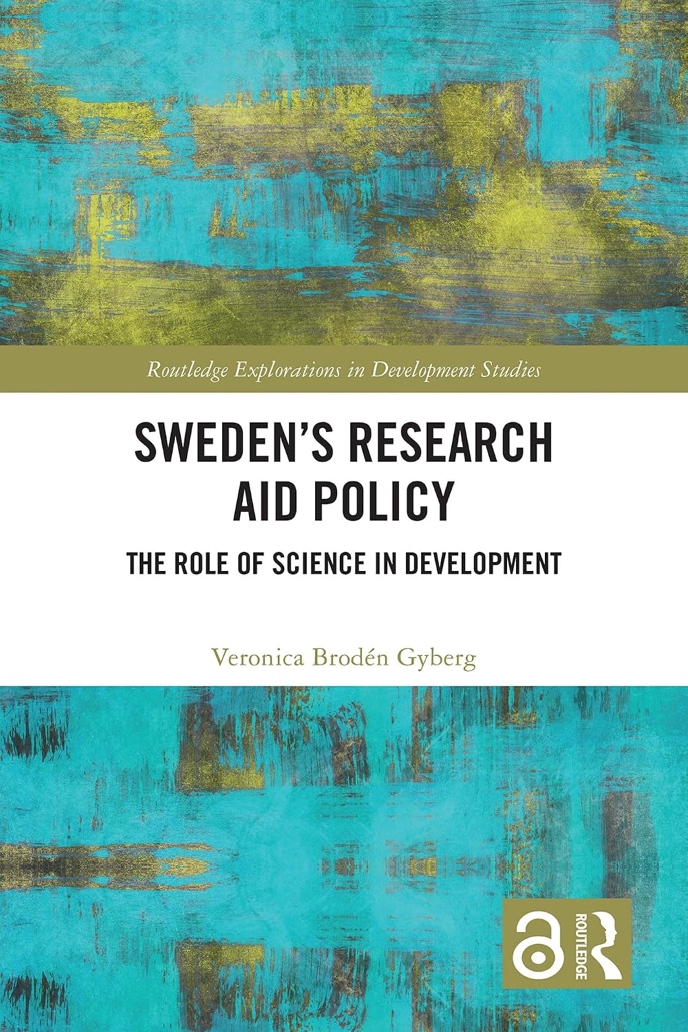 ler totalmente Sweden’s Research Aid Policy: The Role of Science in Development (Routledge Explorations in Development Studies) (English Edition)