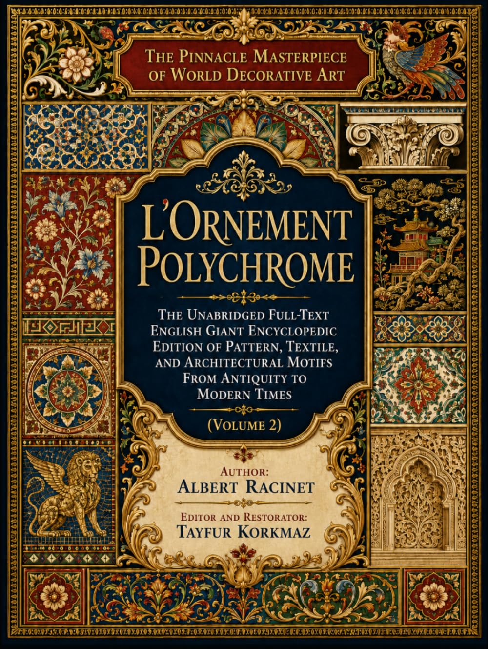 The Pinnacle Masterpiece of World Decorative Art: L’Ornement Polychrome - The Unabridged Full-Text English Giant Encyclopedic Edition of Pattern,... Designs & Traditional Artistic Patterns) baixar o livro de graça