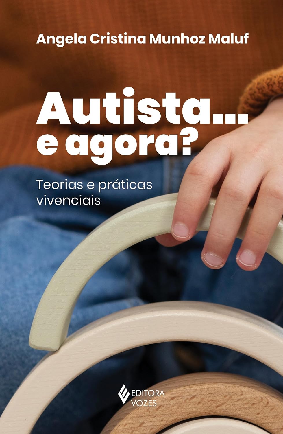 Autista... e agora?: Teorias e práticas vivenciais baixar o livro de graça