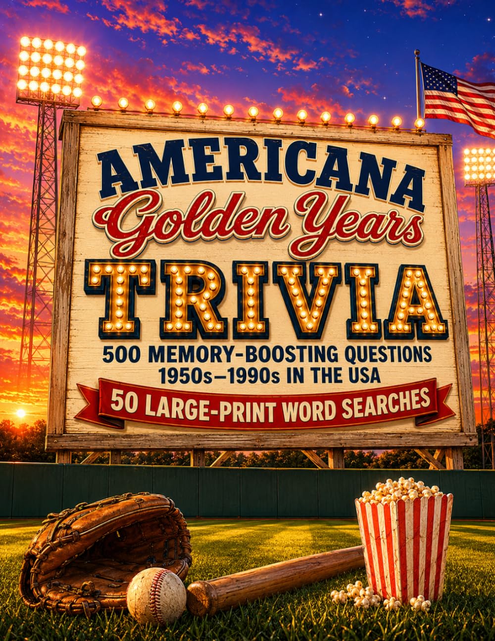 capítulo por capítulo baixar Americana Golden Years Trivia: 500 Memory-Boosting Questions About the 1950s–1990s in the USA — With 50 Large-Print Word Searches (The Americana Trivia Series)