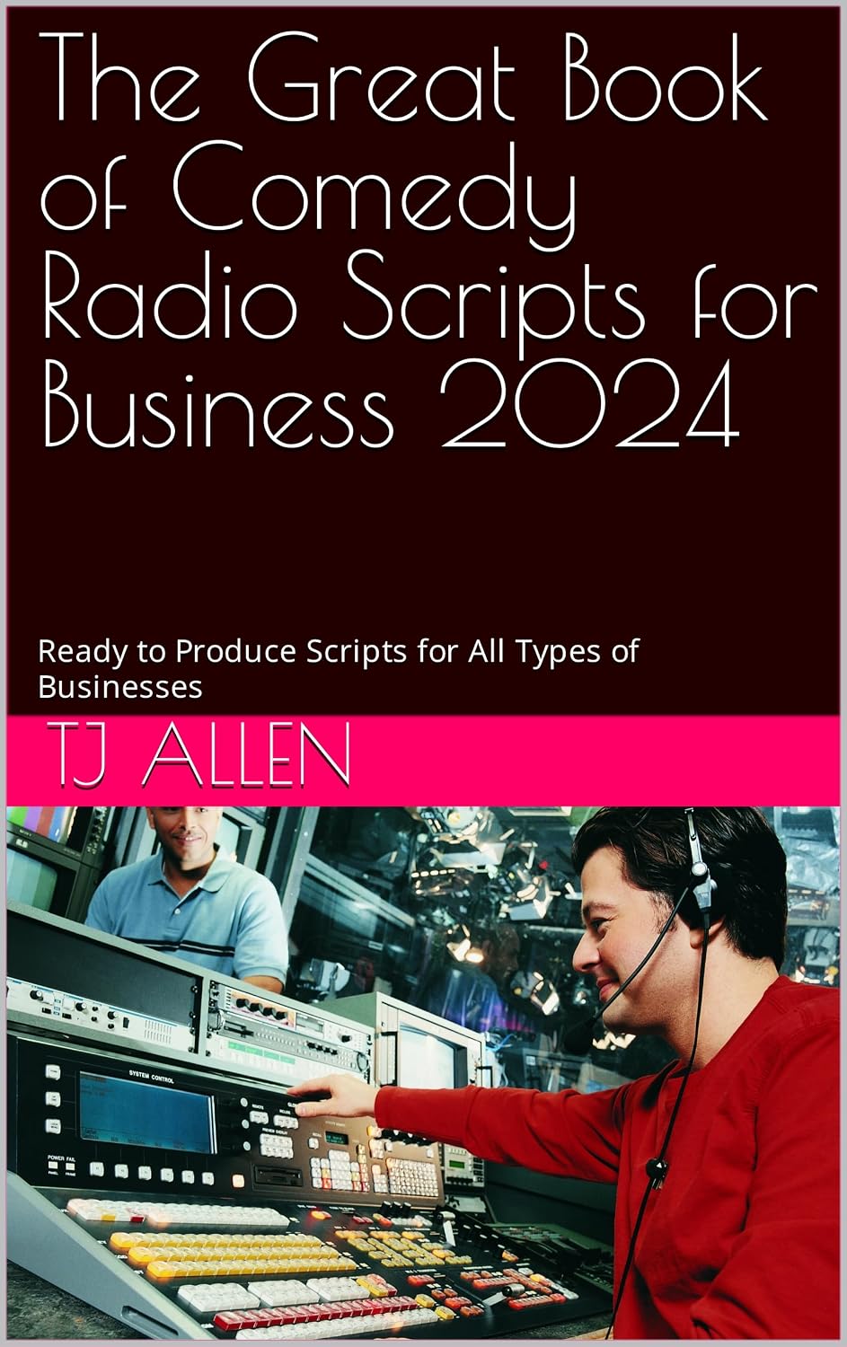 ler totalmente The Great Book of Comedy Radio Scripts for Business 2024: Ready to Produce Scripts for All Types of Businesses (English Edition)