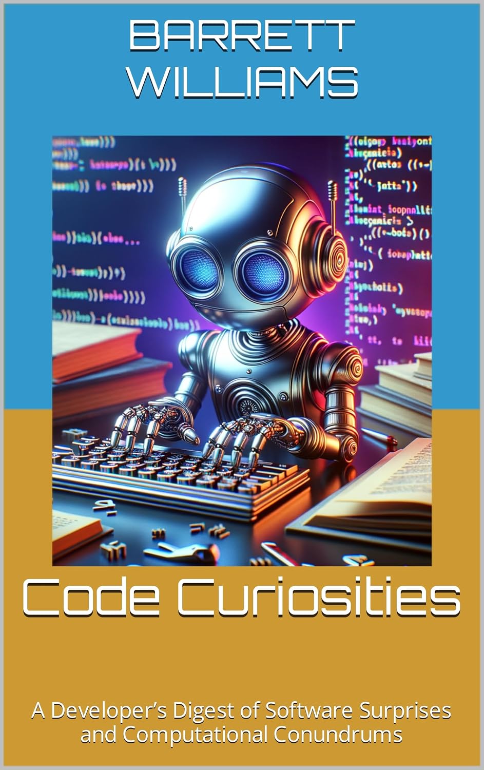 Code Curiosities: A Developer’s Digest of Software Surprises and Computational Conundrums (English Edition) baixar livro de graça