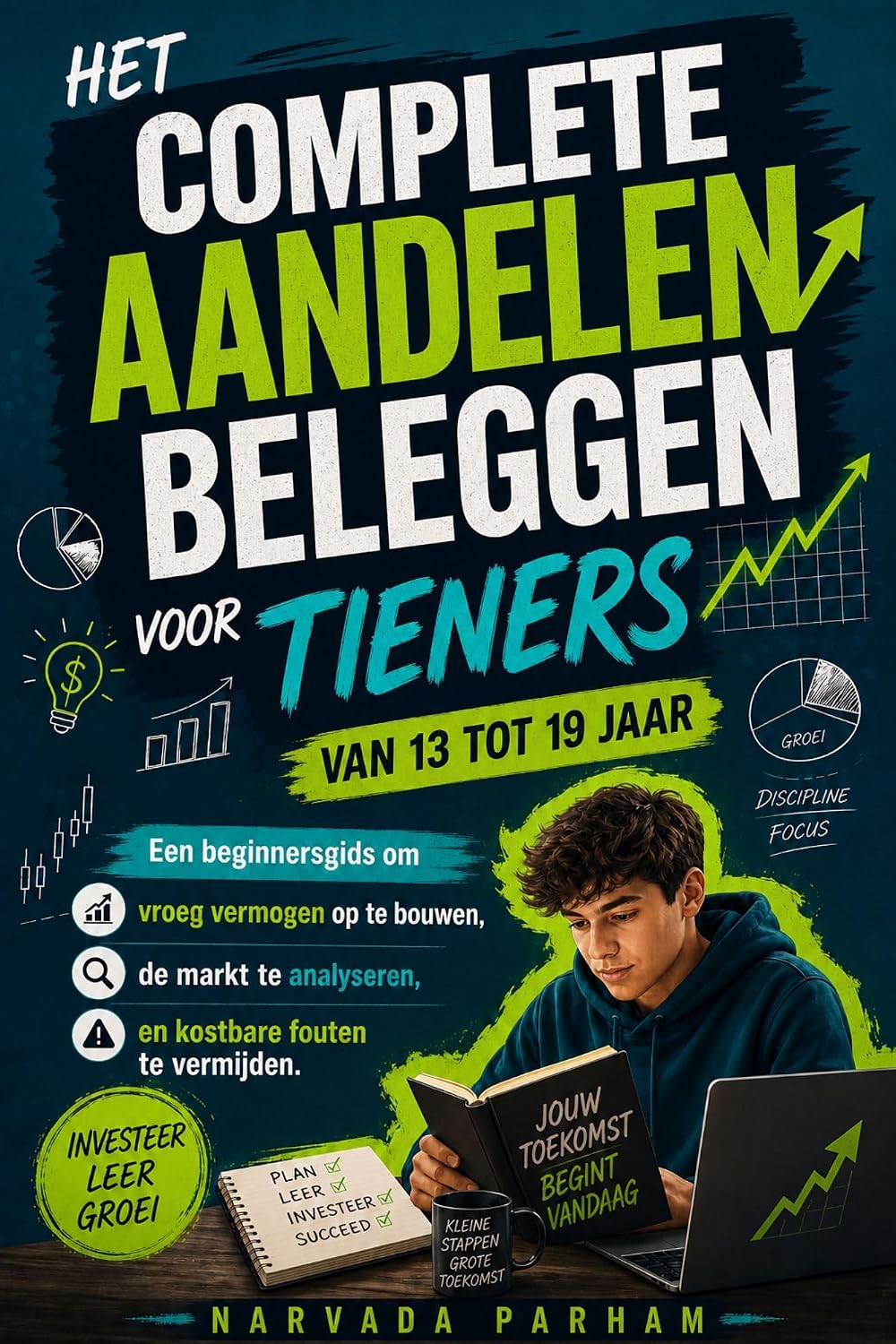 Het complete aandelenbeleggen voor tieners van 13 tot 19 jaar: Een beginnersgids om vroeg vermogen op te bouwen, de markt te analyseren en kostbare fouten te vermijden. (Dutch Edition) baixar o livro de graça
