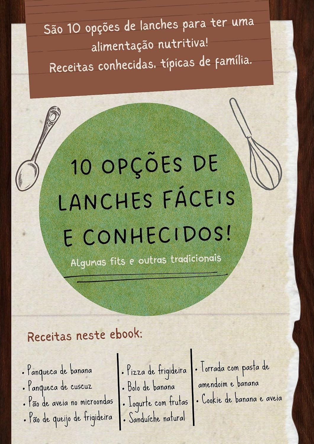 ler totalmente 10 OPÇÕES DE LANCHES FÁCEIS E CONHECIDOS!
