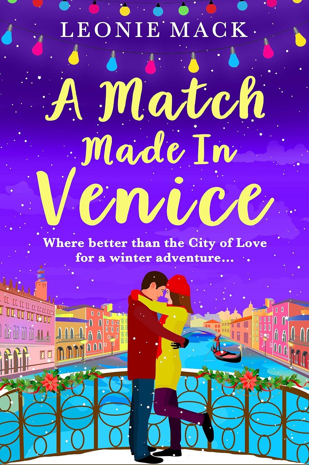 ler totalmente A Match Made in Venice: Escape with Leonie Mack for the perfect romantic novel (A Year in Venice) (English Edition)