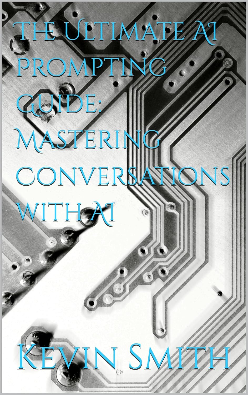 ler totalmente The Ultimate AI Prompting Guide: Mastering Conversations with AI (English Edition)