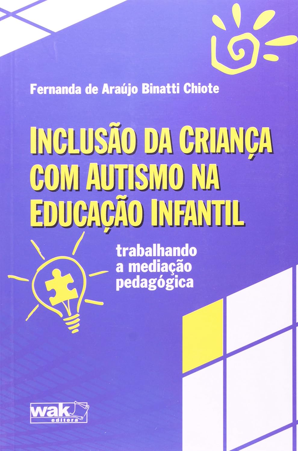 ler totalmente Inclusão da Criança Com Autismo na Educação Infantil - Trabalhando a Mediação Pedagógica