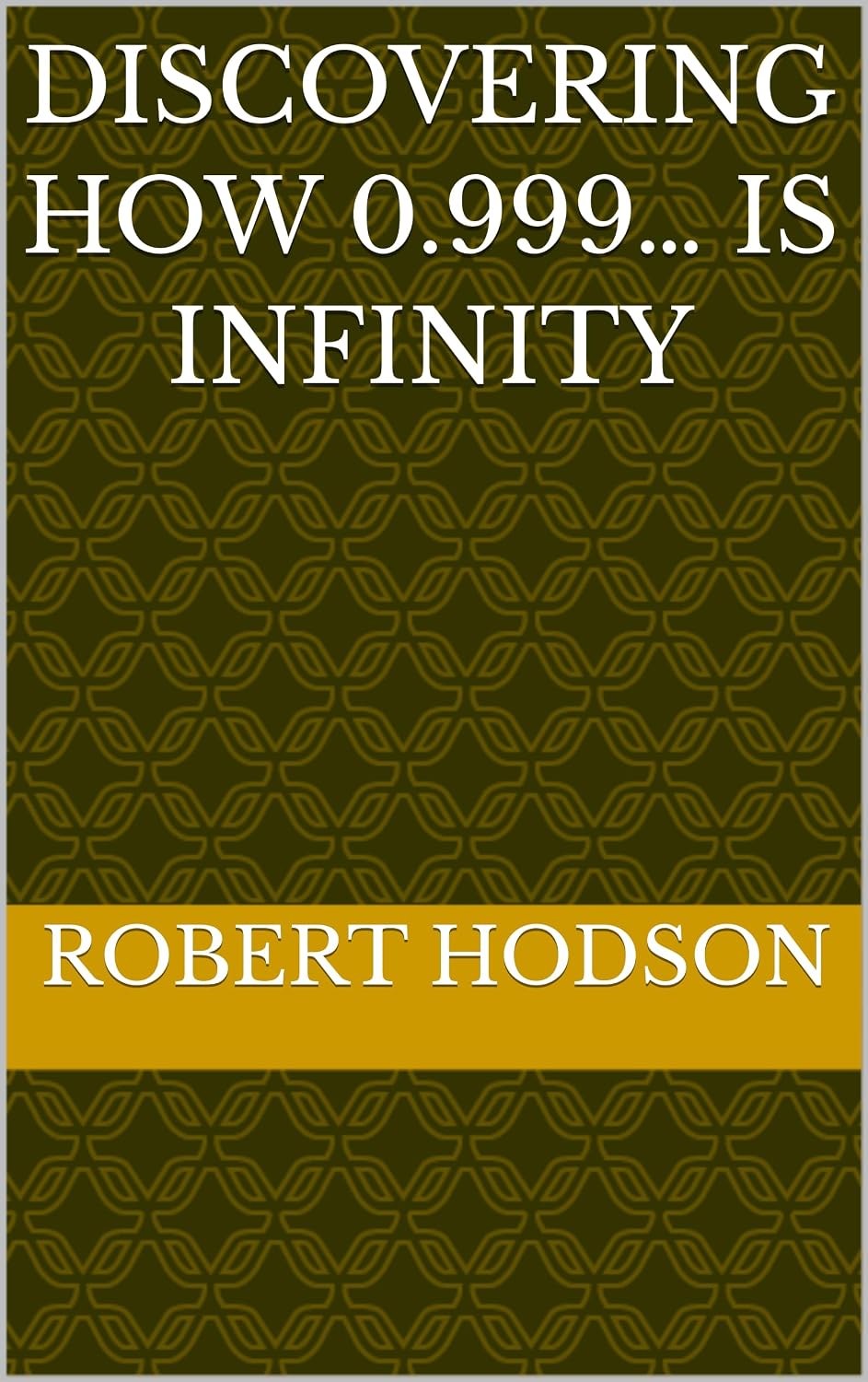ler totalmente Discovering How 0.999… Is Infinity (English Edition)