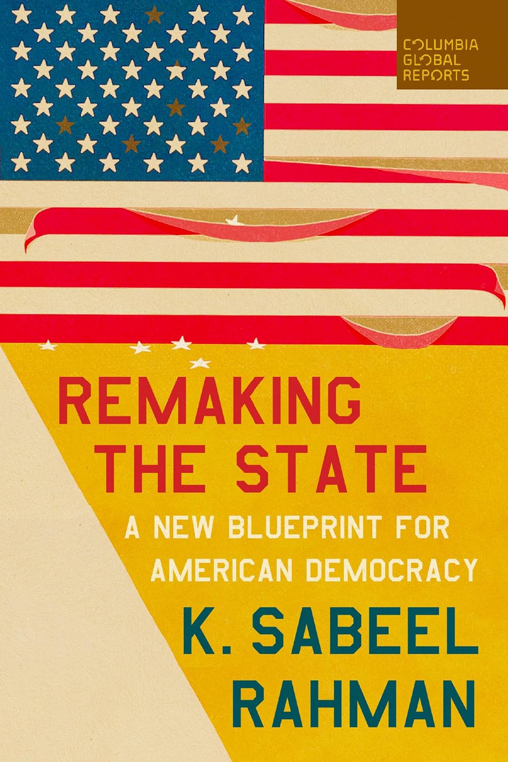 ler totalmente Remaking the State: A New Blueprint for American Democracy (English Edition)