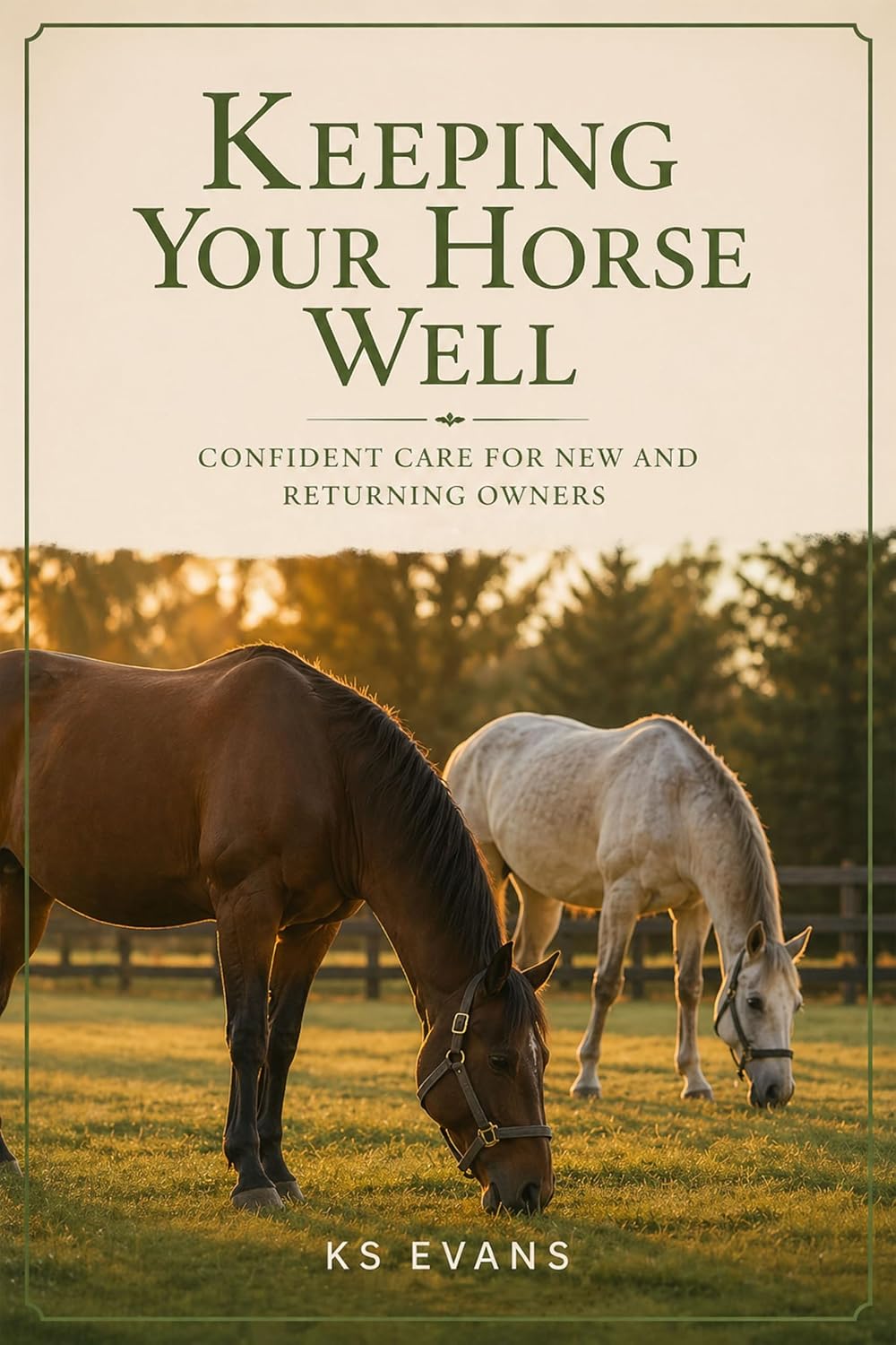 ler totalmente Keeping Your Horse Well: Confident Care for New and Returning Owners (English Edition)