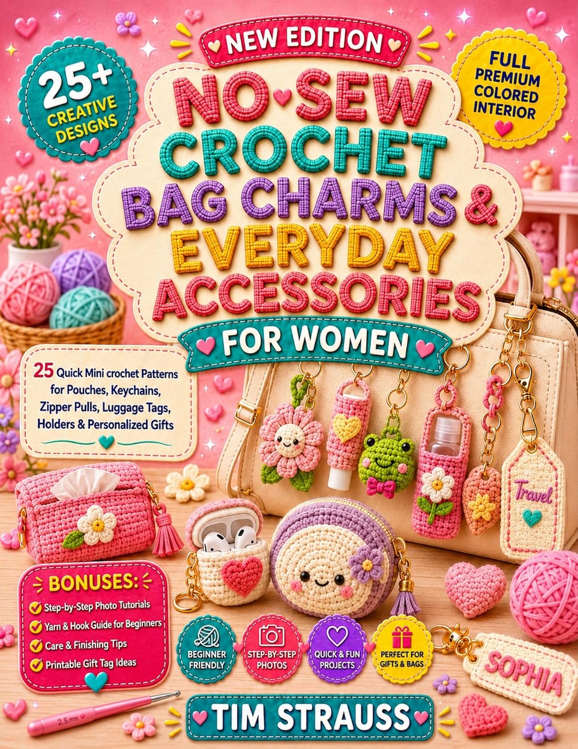 capítulo por capítulo baixar NO-SEW CROCHET BAG CHARMS & EVERYDAY ACCESSORIES FOR WOMEN: 25 Quick Mini Crochet Patterns for Pouches, Keychains, Zipper Pulls, Luggage Tags, Holders & Personalized Gifts (English Edition)