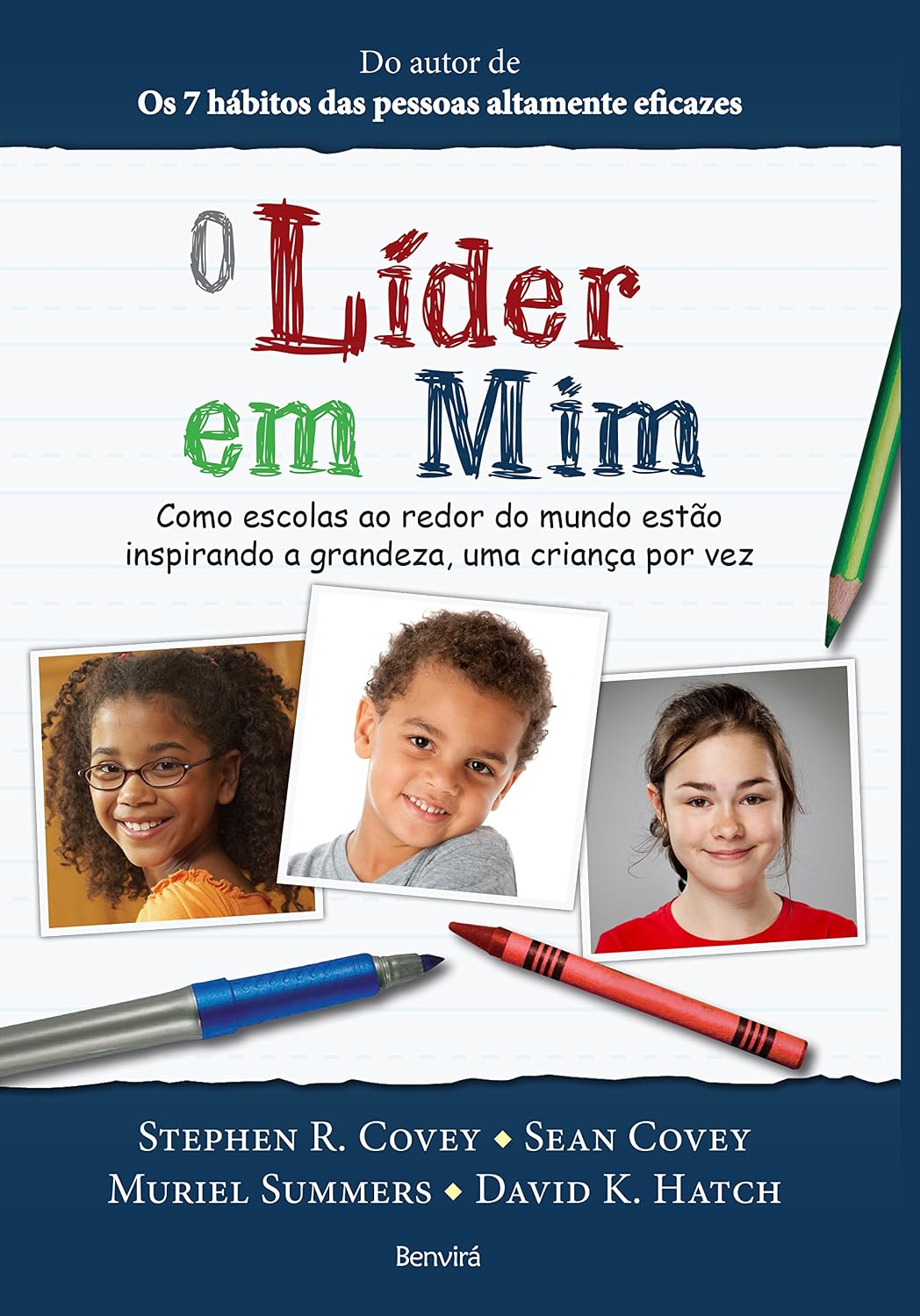O líder em mim: Como escolas ao redor do mundo estão inspirando grandeza baixar o livro de graça