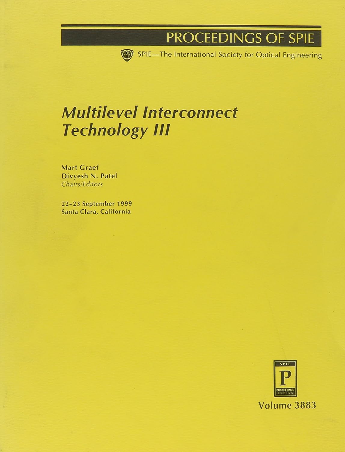 Multilevel Interconnect Technology III: 22-23 September 1999, Santa Clara, California