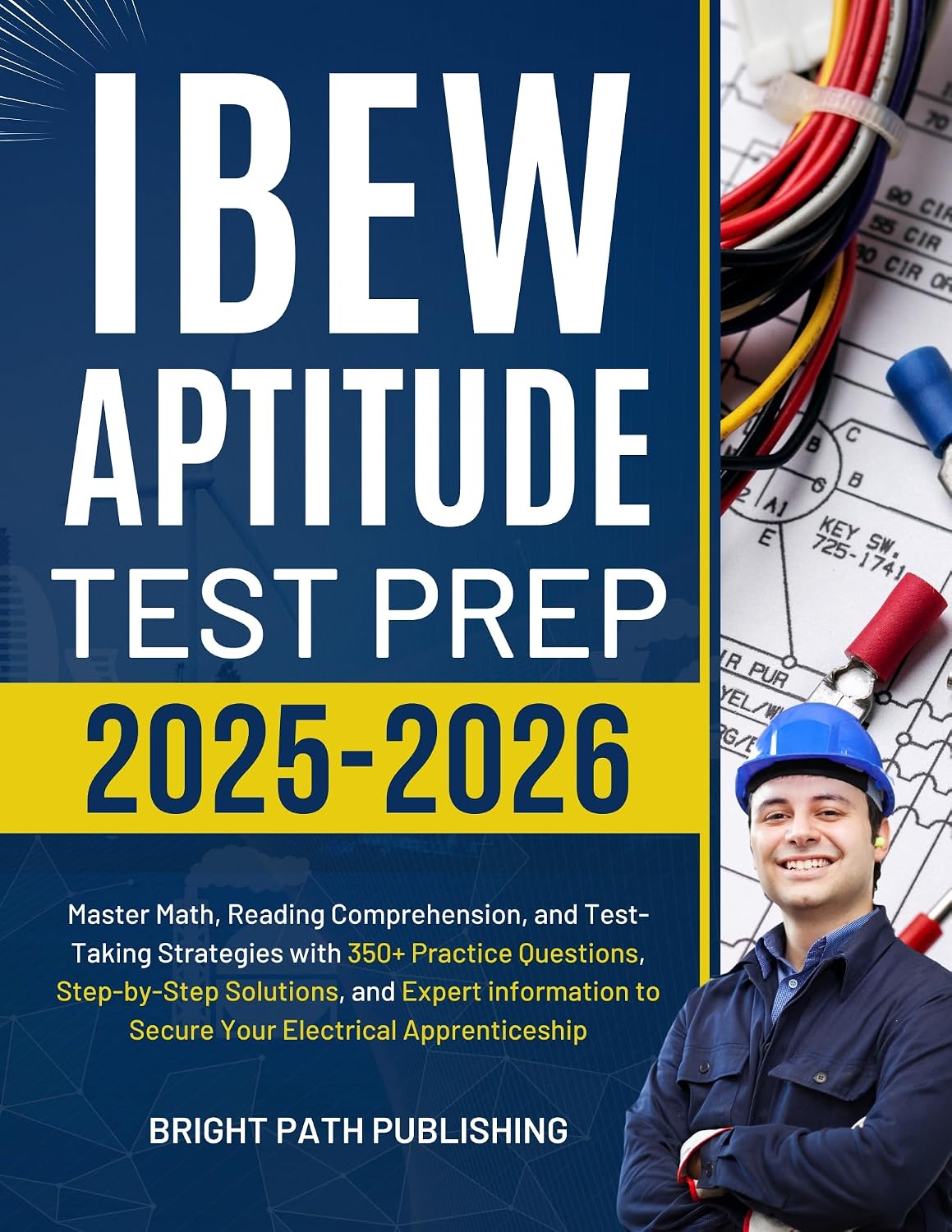 ler totalmente IBEW APTITUDE TEST PREP 2025-2026: Master Math, Reading Comprehension, and Test-Taking Strategies with 350+ Practice Questions, Step-by-Step Solutions,... to Secure Your Electrical (English Edition)