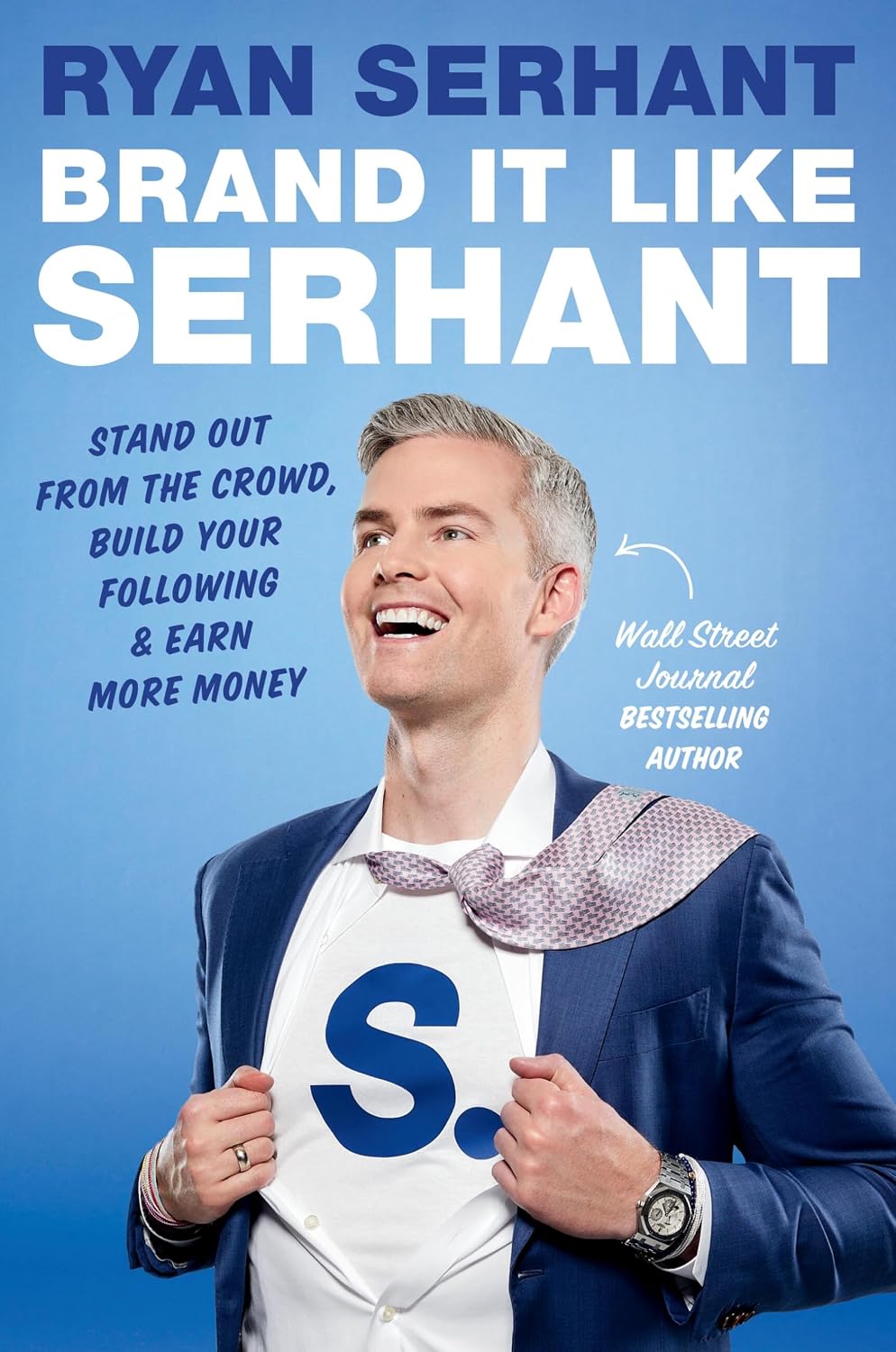 Brand It Like Serhant: Stand Out from the Crowd, Build Your Following, and Earn More Money baixar o livro de graça